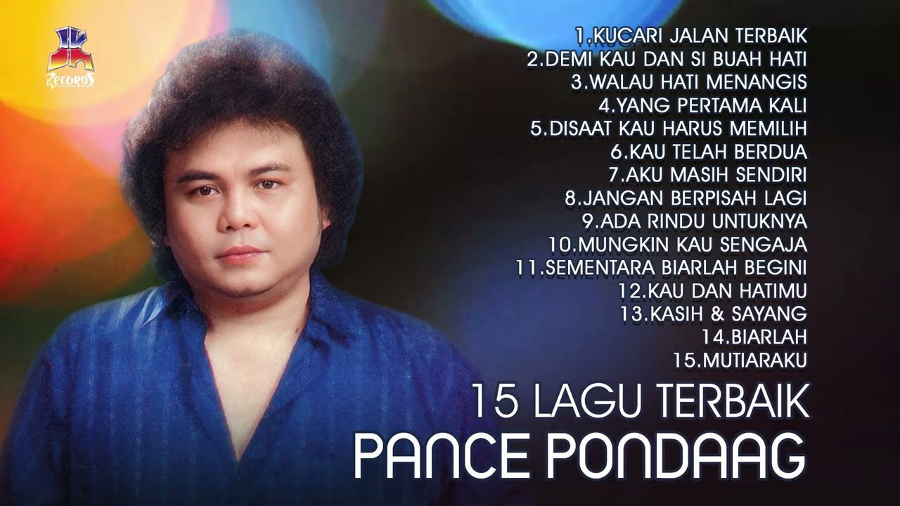 15 Lagu Terbaik Pance Pondaag, Tembang Kenangan Sepanjang Masa #PancePondaag #PanceFPondaag