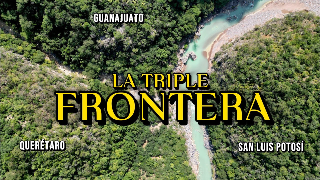 El Vértice 3 Estados | La Triple Frontera entre San Luis Potosí, Guanajuato y Querétaro