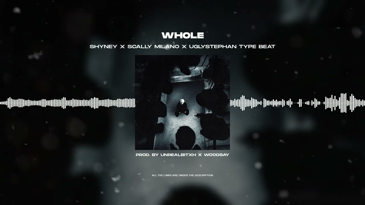 [FREE] ШАЙНИ X SCALLY MILANO X UGLYSTEPHAN - «WHOLE» | TYPE BEAT 2023
