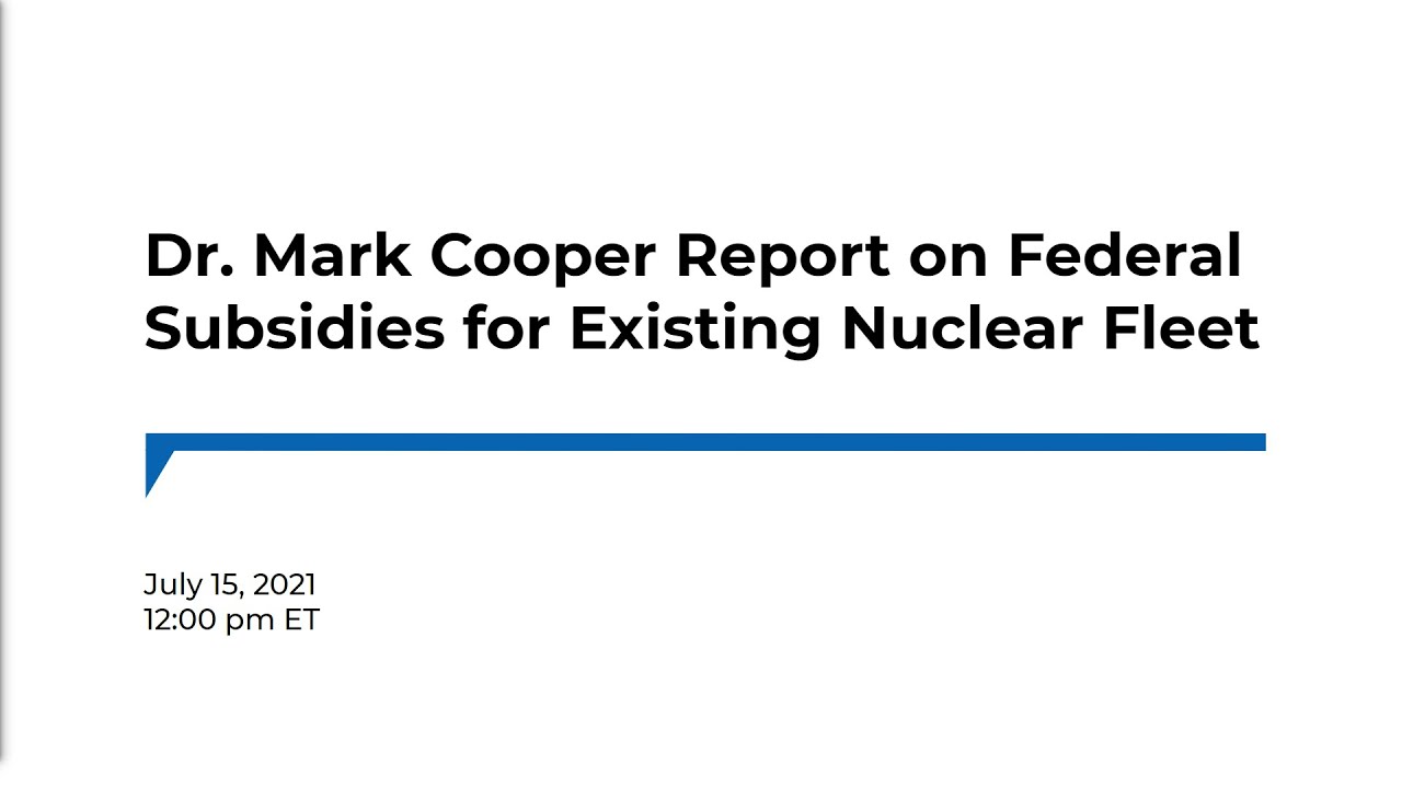 Mark Cooper Report on Federal Subsidies for Existing Nuclear Fleet