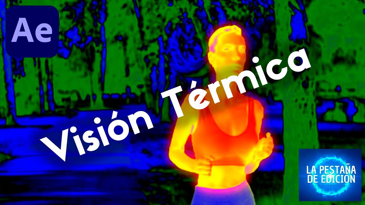 Cómo crear un Efecto de Visión Térmica Profesional con After Effects 🔥🌡️