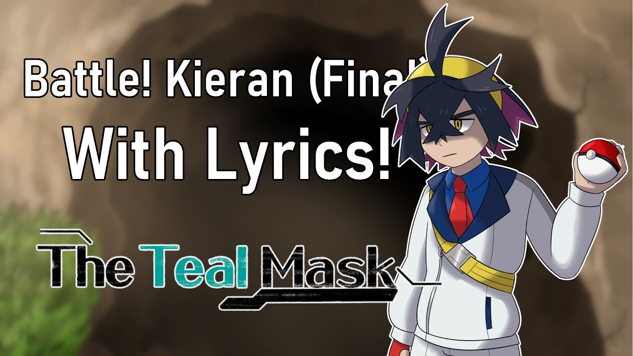 Battle! Kieran (Final) With Lyrics! | Pokemon Scarlet & Violet: The Teal Mask