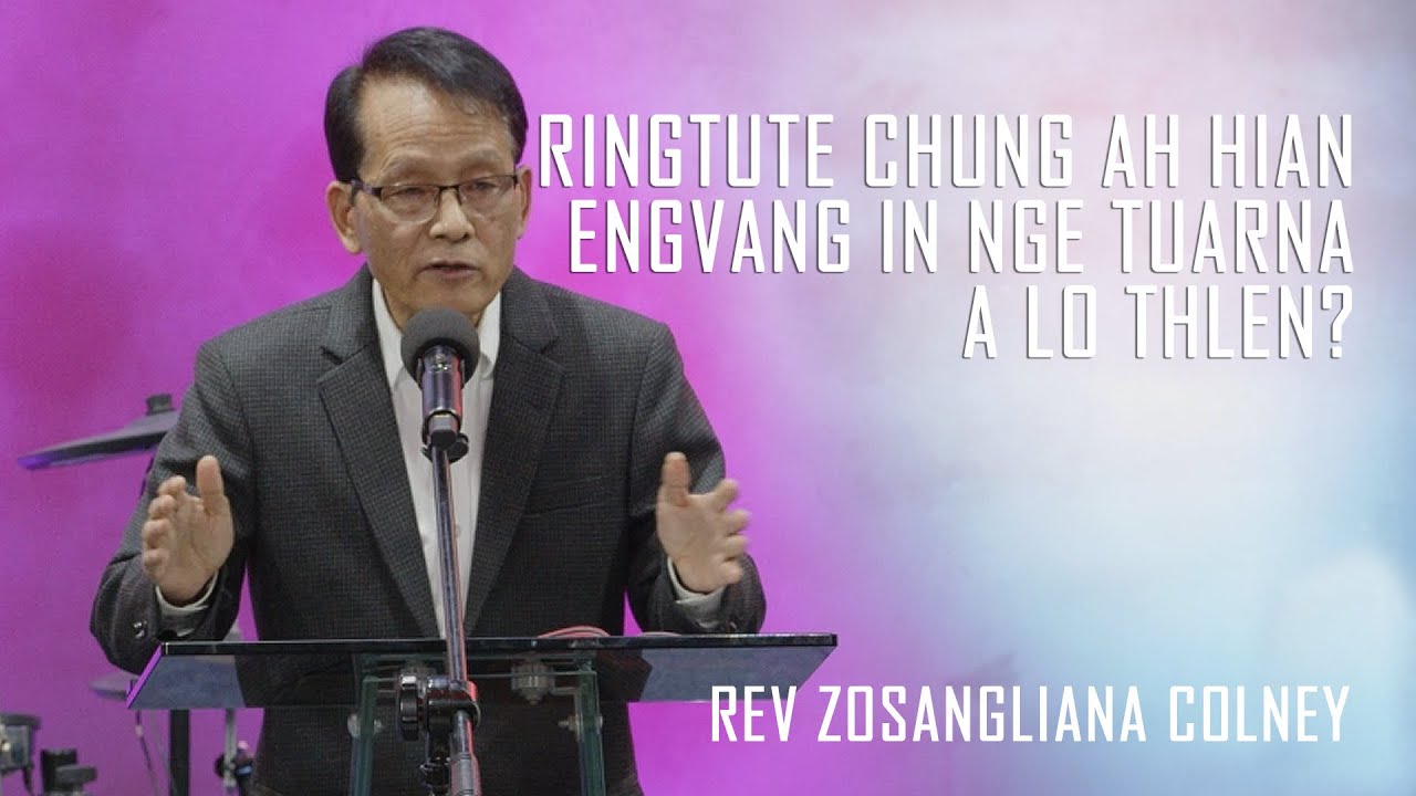 Rev Zosangliana Colney - Tuarna leh ringtu nun