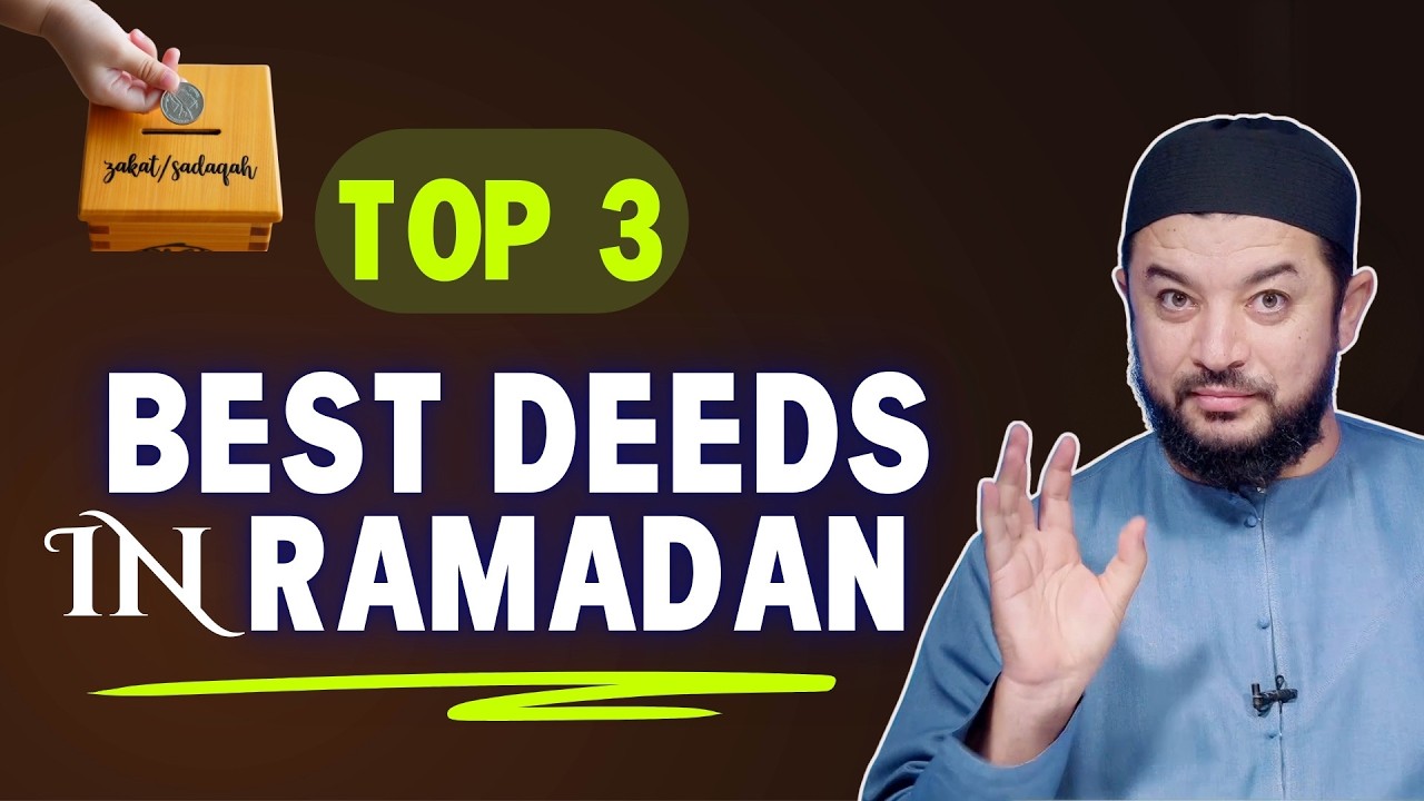 The BEST Deeds In Ramadan 2026 | TOP 3 Allah Loves || Sheikh Samih Jad