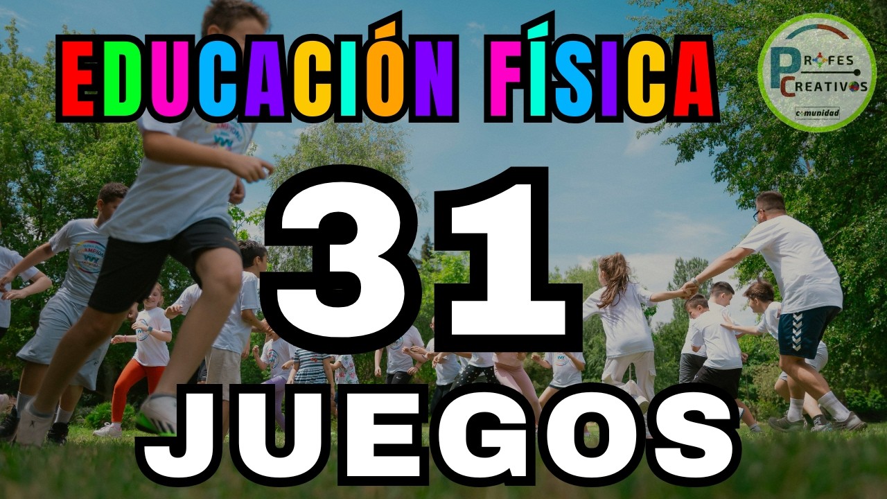 31 juegos de educacion fisica