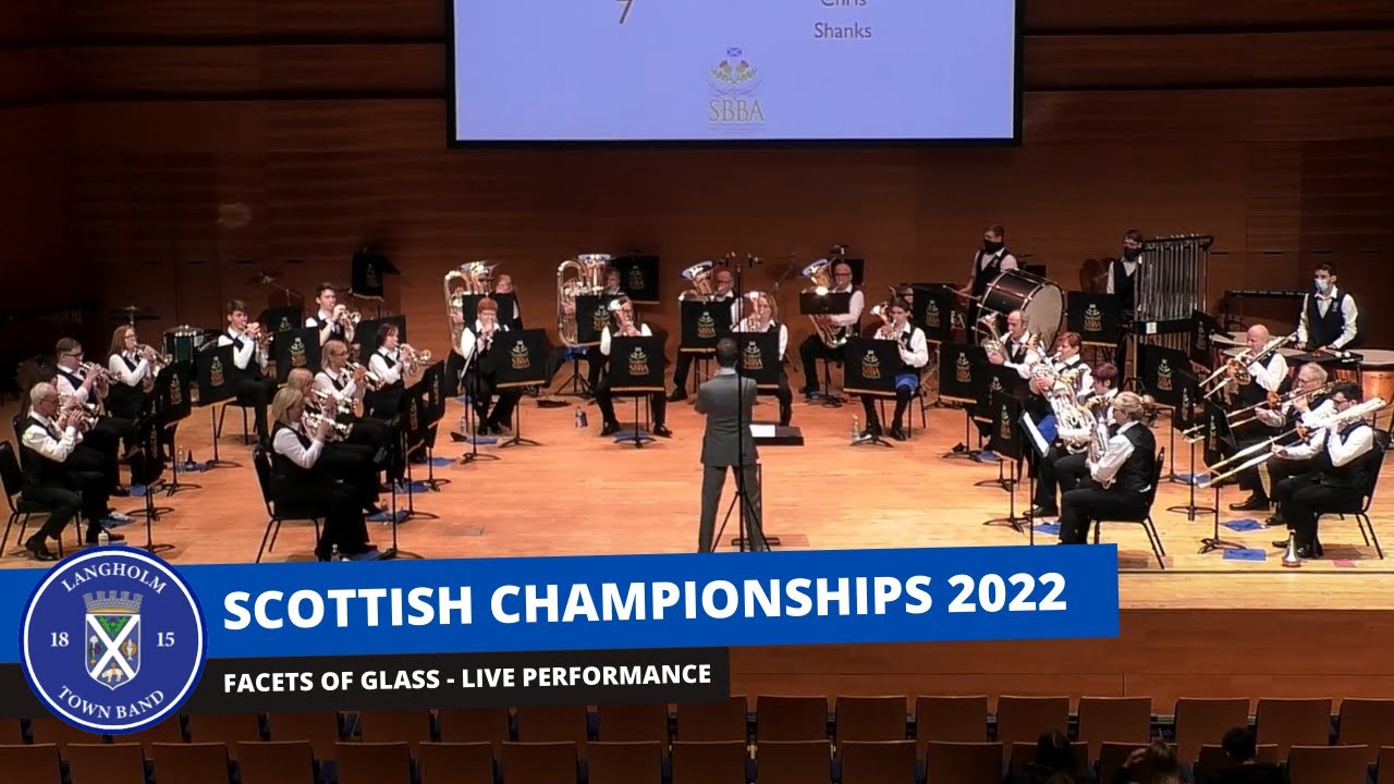 Facets of Glass - Scottish Championships 2022 - Langholm Town Band