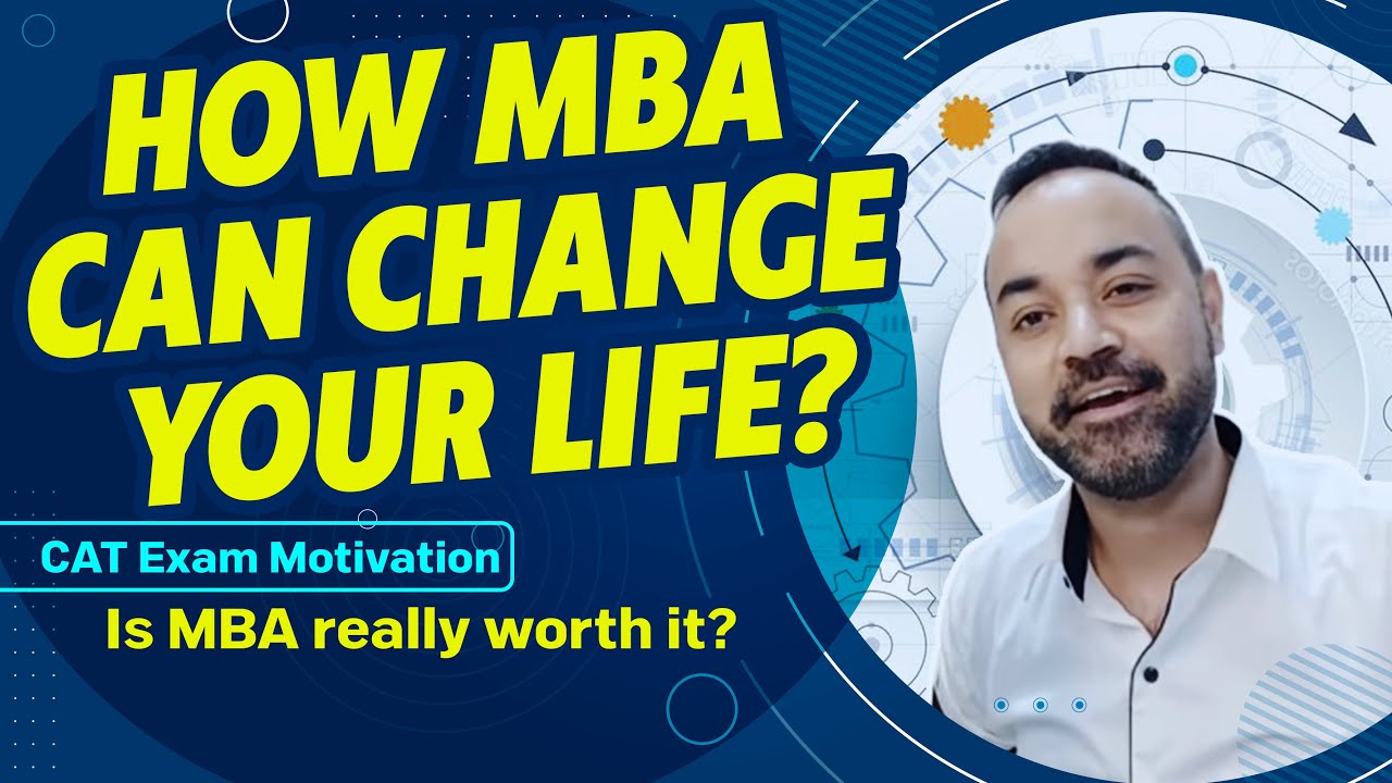 CAT Exam Motivation | How MBA can change your life? | Is MBA really worth it? | Must Watch