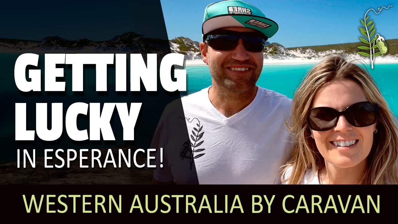 S1 Ep9 Getting Lucky In Esperance, Caravan Life Exploring Western Australia - LBW Adventures