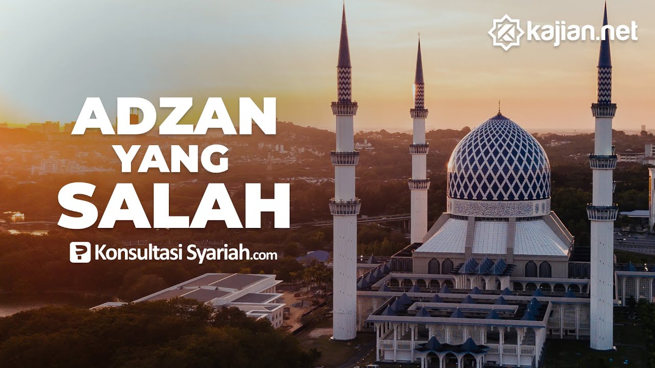 Adzan yang Salah - Konsultasi Syariah
