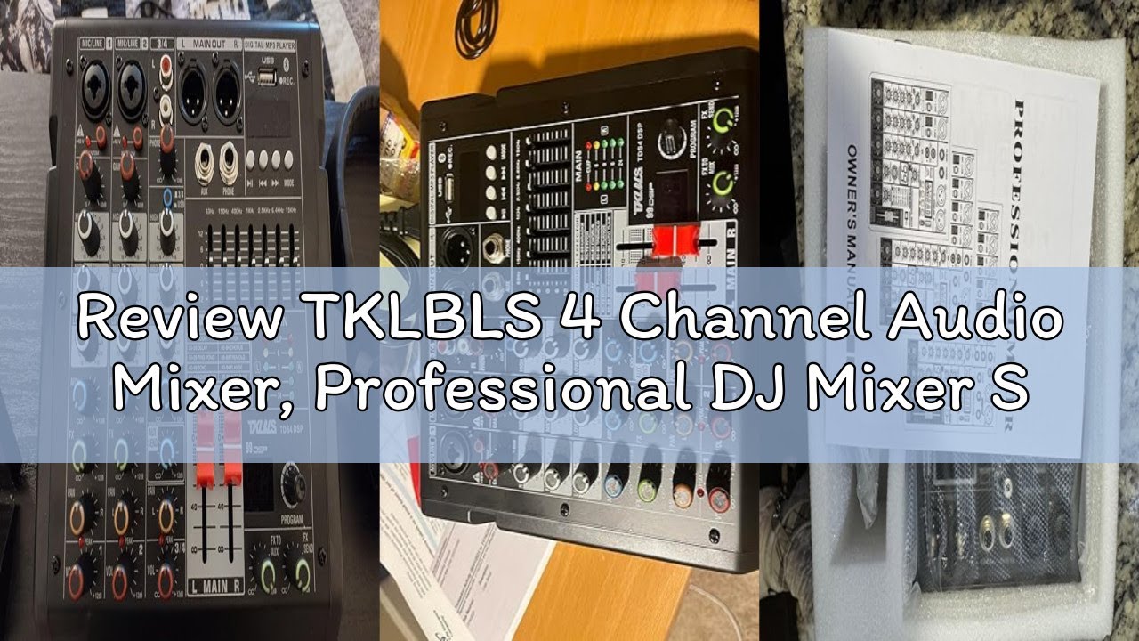 Review TKLBLS 4 Channel Audio Mixer, Professional DJ Mixer Sound Board Mixing Console with 99-Bit DS