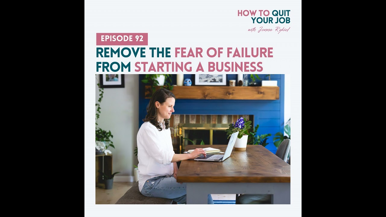 092. Remove the Fear of Failure From Starting a Business