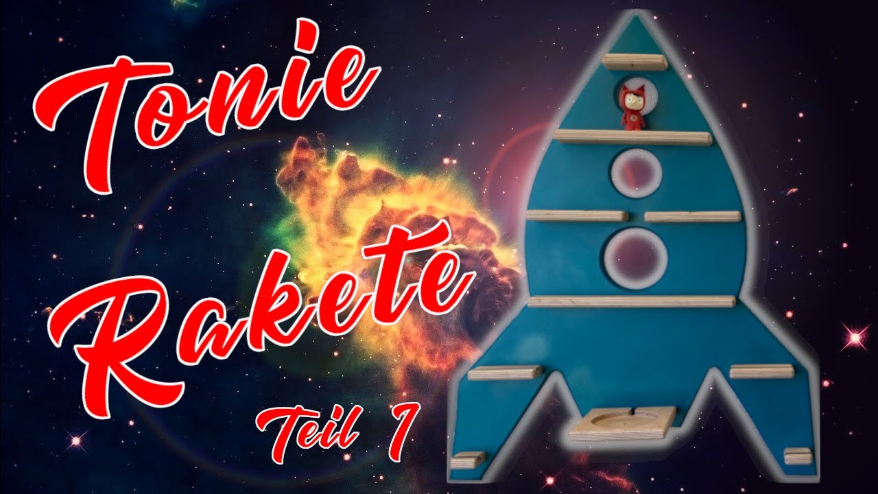 Tonie Raketen Regal selber bauen | Teil 1/2