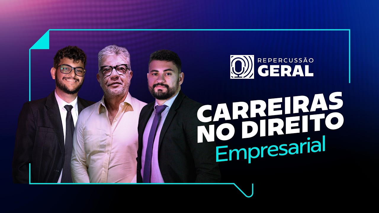 AS CARREIRAS NO DIREITO EMPRESARIAL (com Prof. Otávio Augustus) | Repercussão Geral Podcast #001