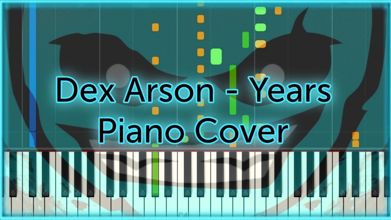 Years (Dex Arson) - Piano Cover | Synthesia
