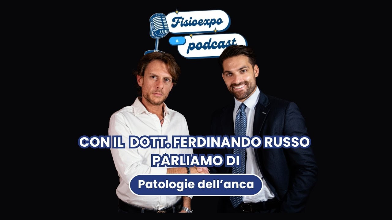 Dolore all'Anca - il Podcast di FISIOEXPO