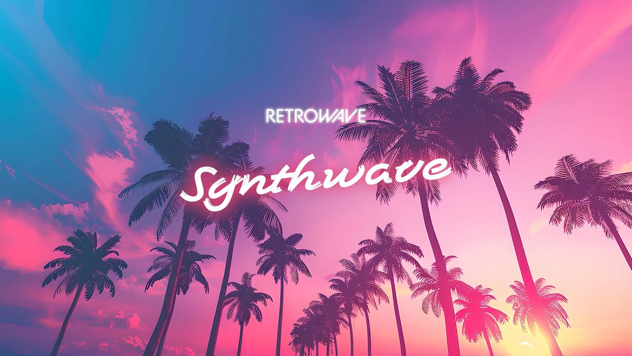 Synthwave #8 [ Retrowave - Chillwave ]