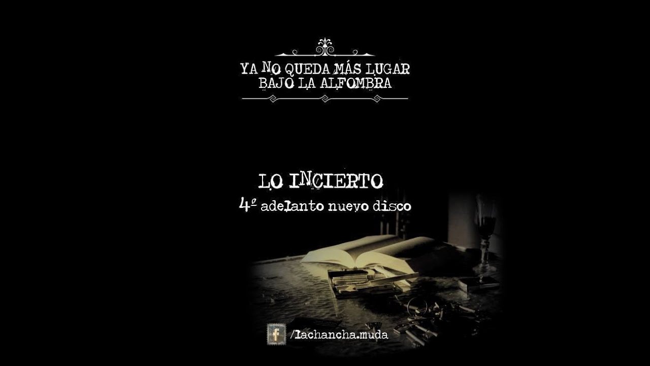 La Chancha Muda - Lo Incierto