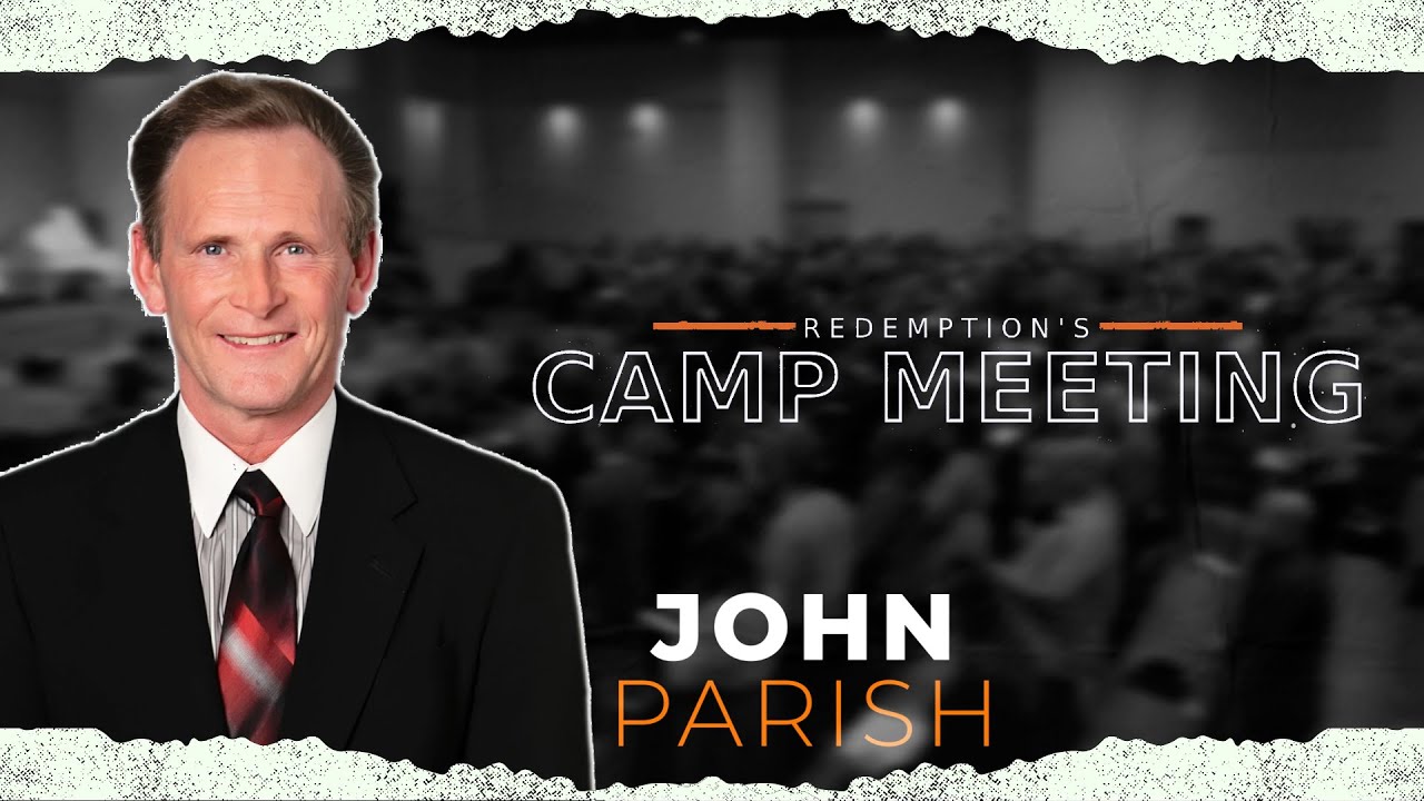Redemption's Camp Meeting 2K25 | Night 1 | Pastor John Parish