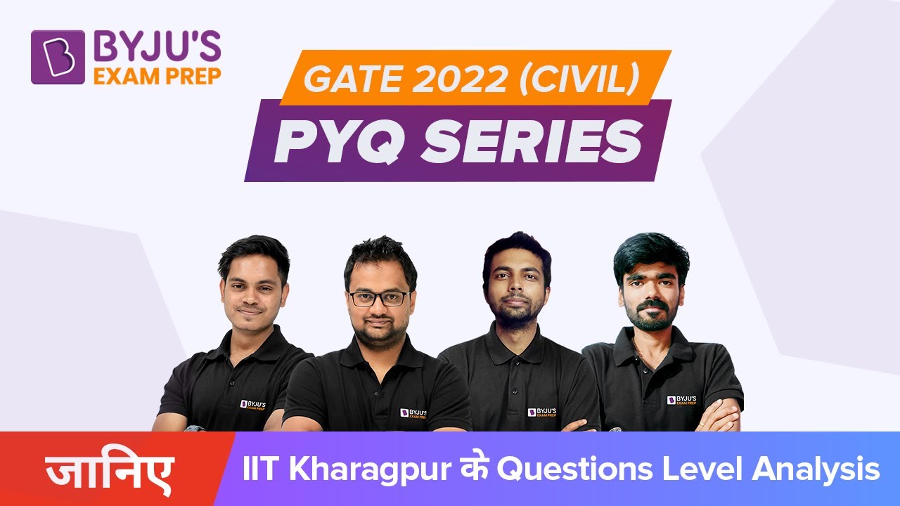 GATE 2022(Civil) || IIT Kharagpur के सारे PYQ🔥 By Civil Experts