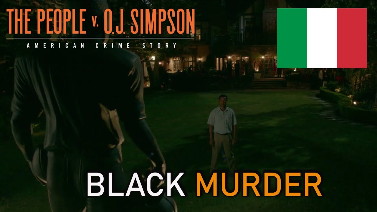 American Crime story Il popolo contro Oj Simpson  ||TRIBUTE [ITA] || 