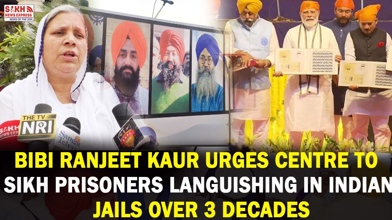 Bibi Ranjeet Kaur Urges Centre to Release Sikh Prisoners Languishing In Indian Jails Over 3 Decades