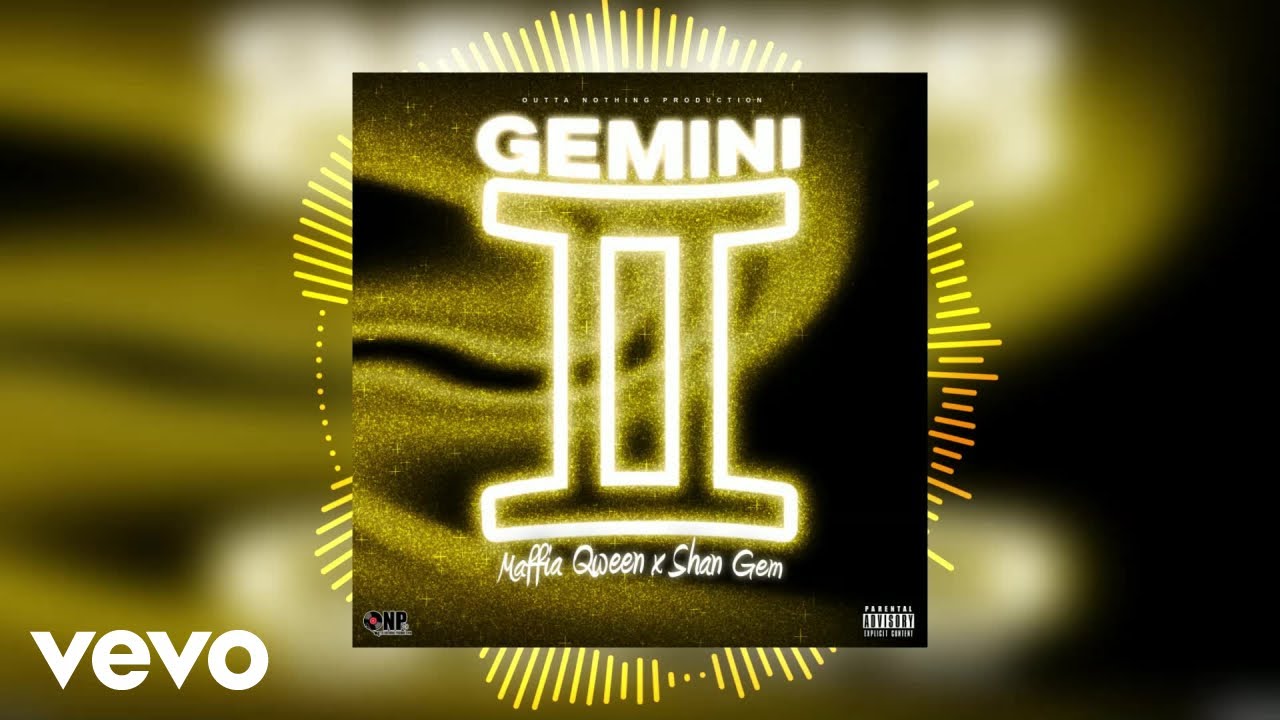 Shan Gem, Maffia Qween - Gemini | Mexico Riddim (Official Audio)