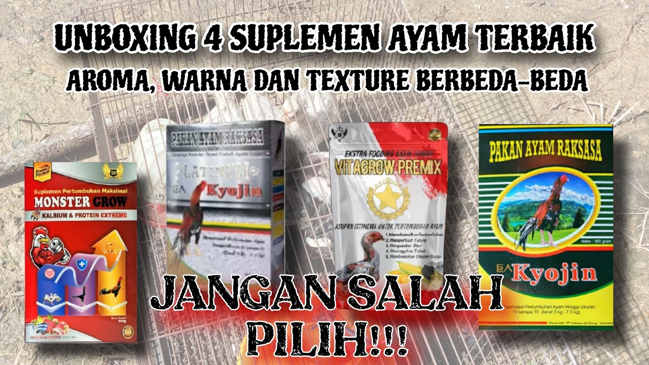 UNBOXING 4 Suplemen Ayam Berbeda, MONSTER GROW, VITA GROW PREMIX, KYOJIN PLATINUM DAN BIASA