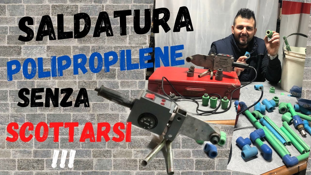 Saldatura polipropilene tubi idraulici +++ Informazioni Utili