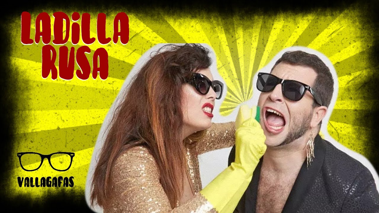 VALLAGAFAS | Ladilla Rusa: 