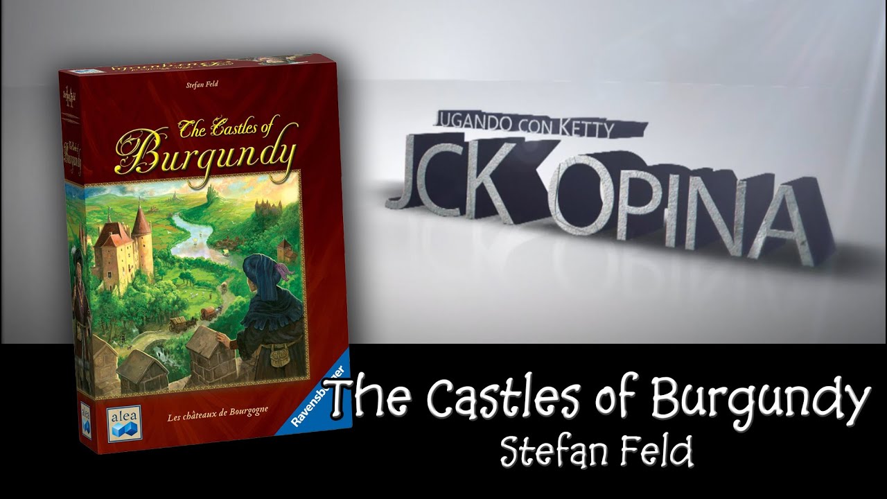 The Castles of Burgundy [JcK Opina ep. 36]