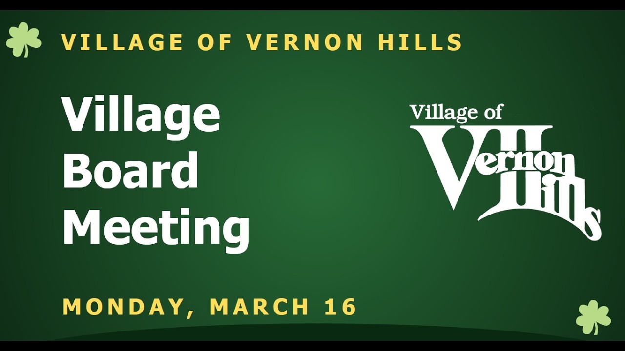 Vernon Hills Village Board Meeting - 3/16/26