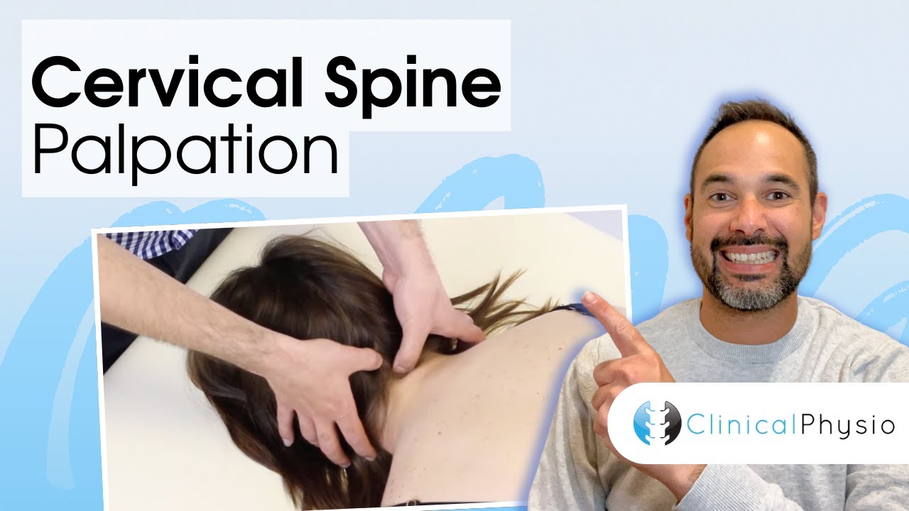 Cervical Spine Palpation | Clinical Physio