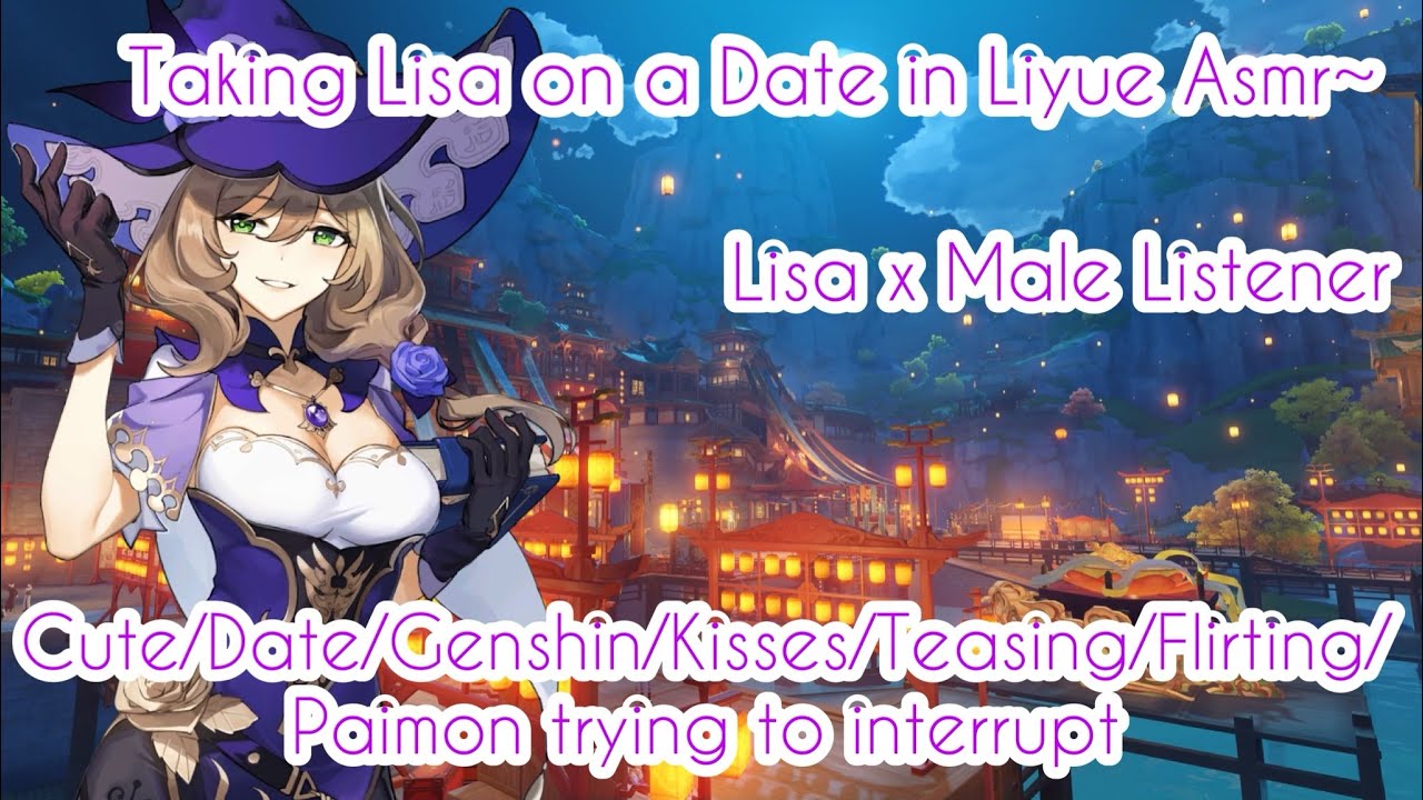 Taking Lisa On a Date In Liyue Asmr~ (Lisa x Male Listener) Ft. Paimon