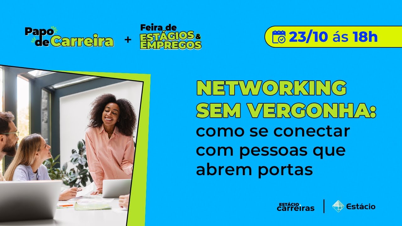 Networking sem Vergonha: Como se conectar com pessoas que abrem portas
