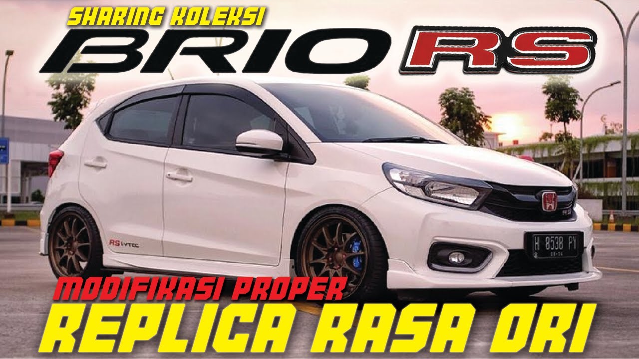 SHARING KOLEKSI MOBIL EPISODE #1 HONDA BRIO RS MODIFIKASI JDM STYLE