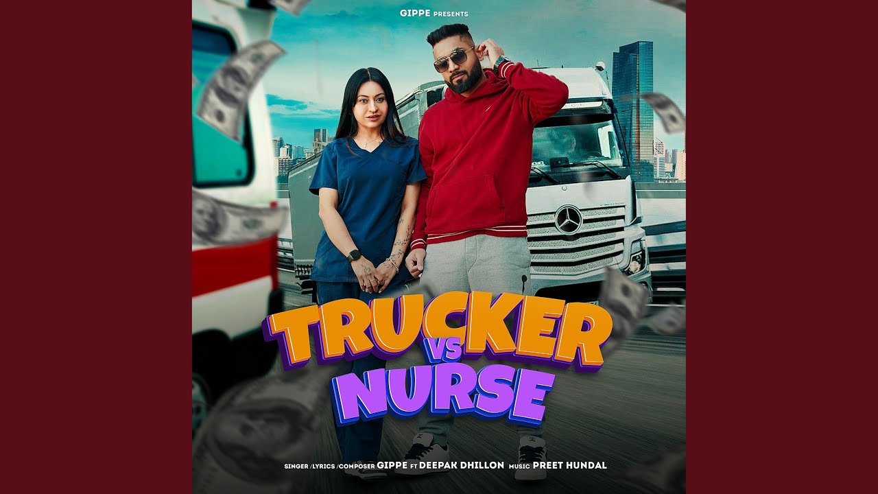 Trucker Vs Nurse (feat. deepak dhillon)