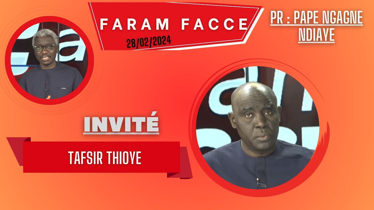 🚨TFM LIVE: Faram Facce du 28 Février 2024 - Invité :Tafsir Thioye - Pr :Pape Ngagne Ndiaye