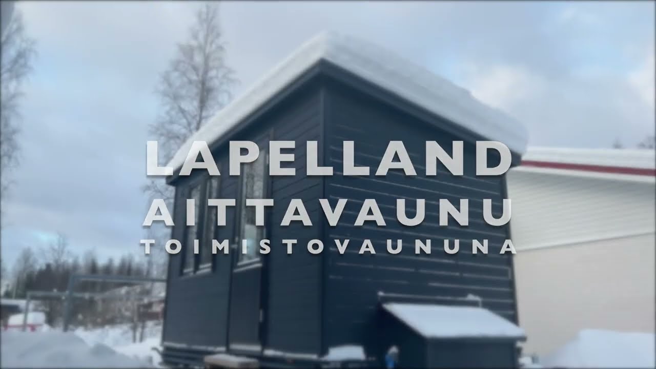 Lapelland Aittavaunu toimistovaununa