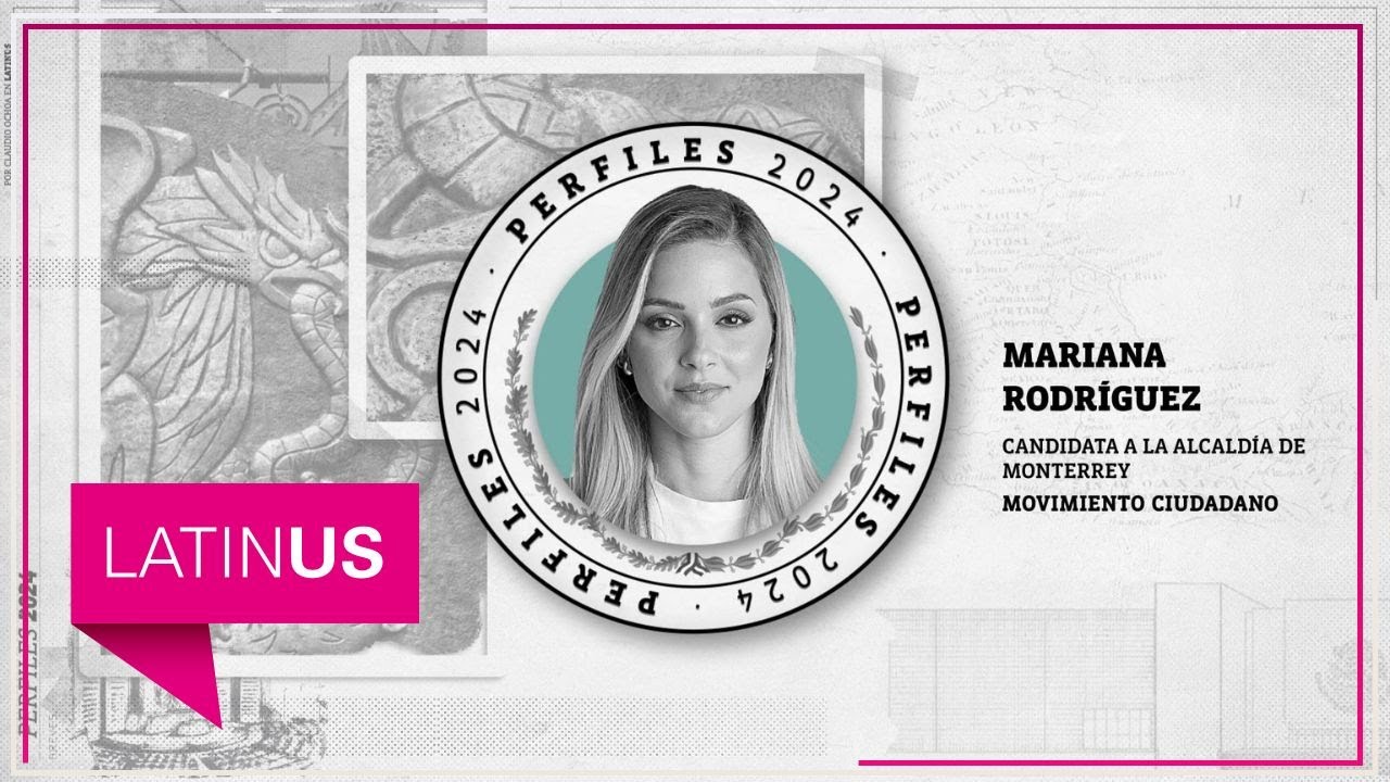 Perfiles 2024: Mariana Rodríguez