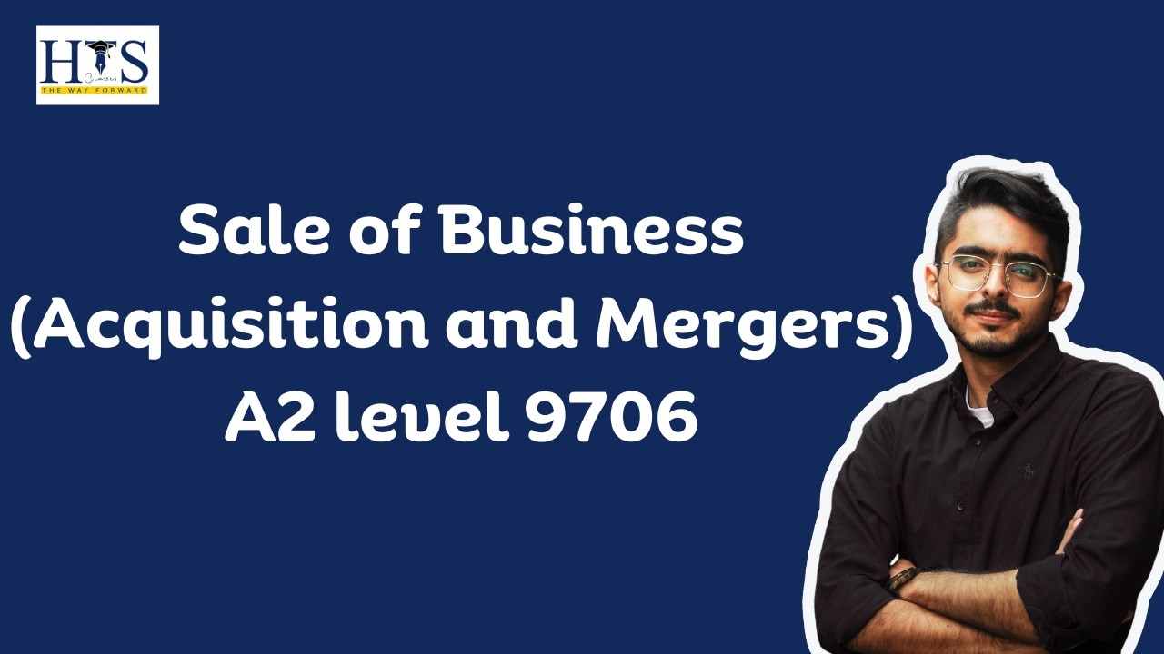 Sale of Business (Acquisition and Mergers) A2 level 9706