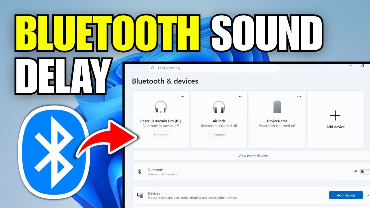 How To Fix Bluetooth Sound Delay (Windows 11)