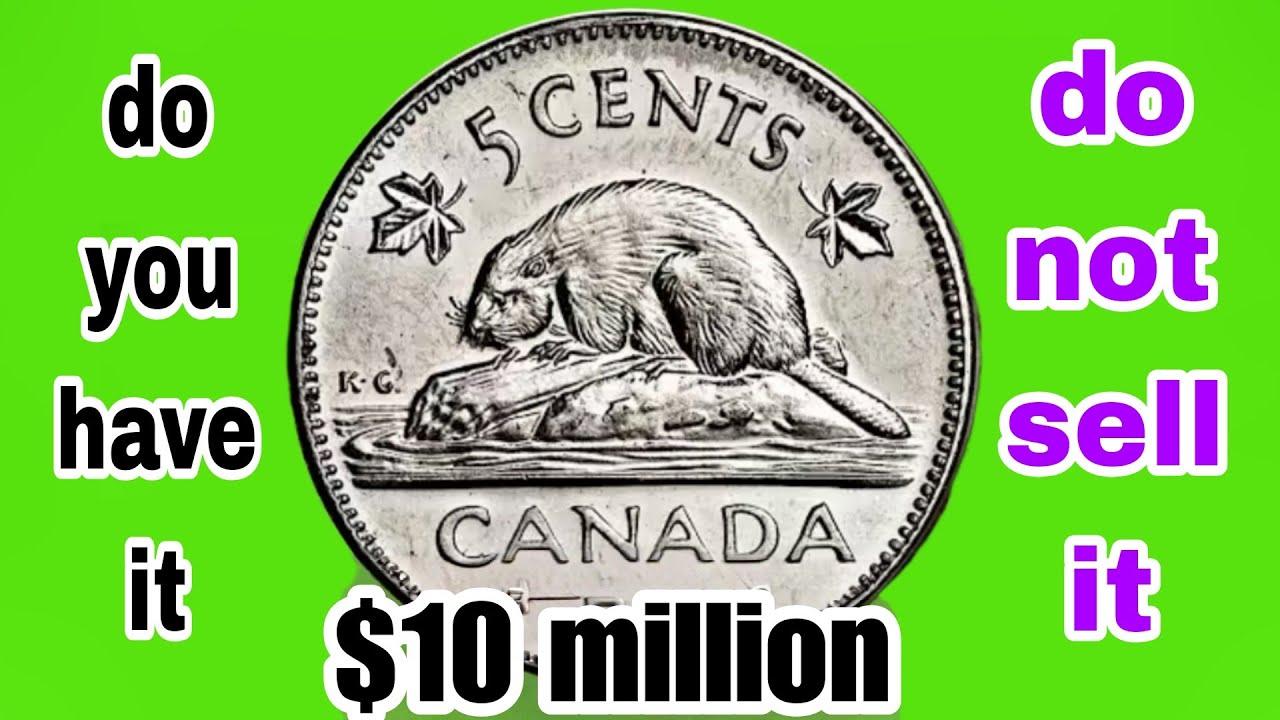 RARE Canadian 5 Cent Coins Worth Millions? | 1995 & 2007 Rare Nickel Treasure? 