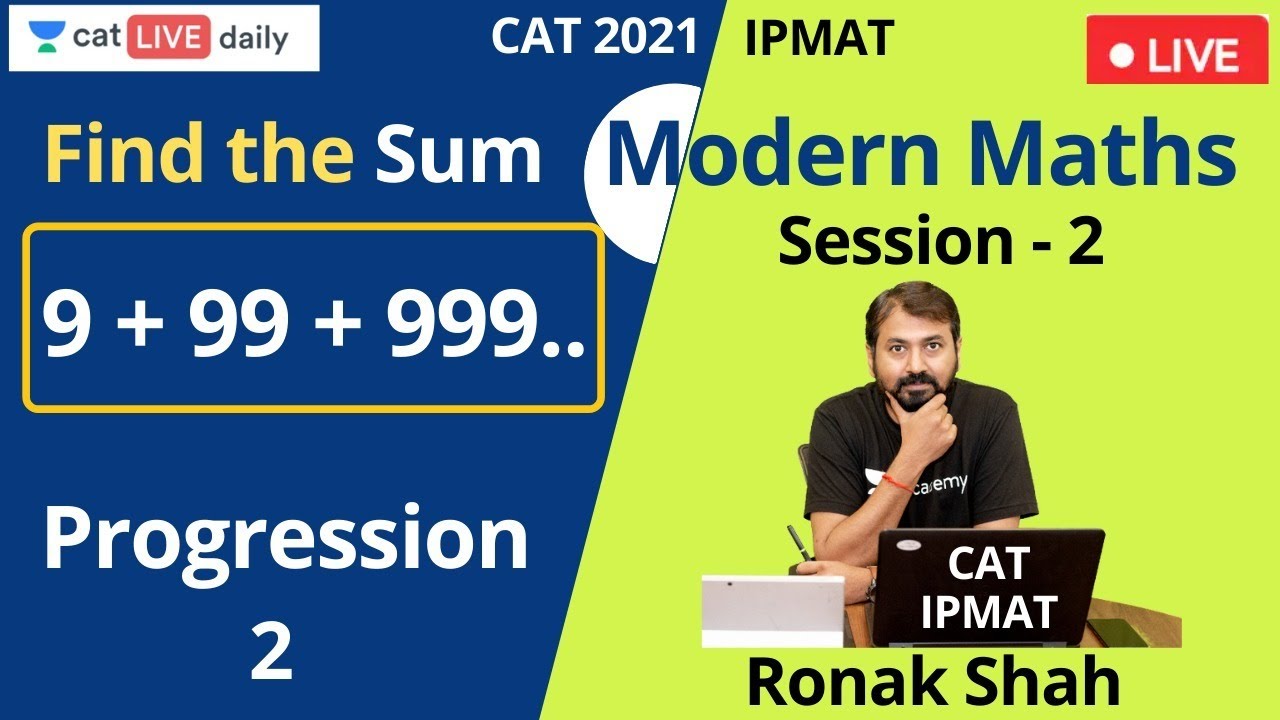 Progression - II | CAT 2021 & IPMAT | Modern Maths | Ronak Shah | Unacademy CAT