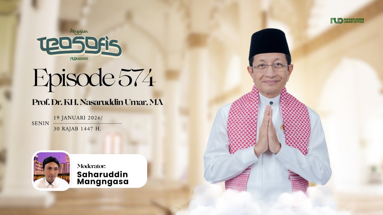 KAJIAN TEOSOFI VIRTUAL | Episode 574 | PROF. DR. KH. NASARUDDIN UMAR, M.A.