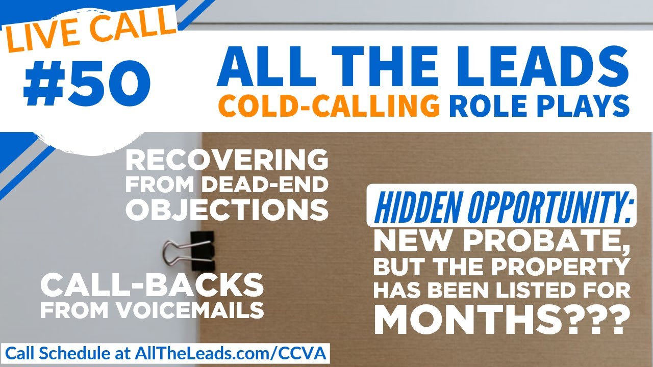 Cold-Calling Probate Leads: Role Play Call #50 | Free Live Training Each Week for Agents, Investors