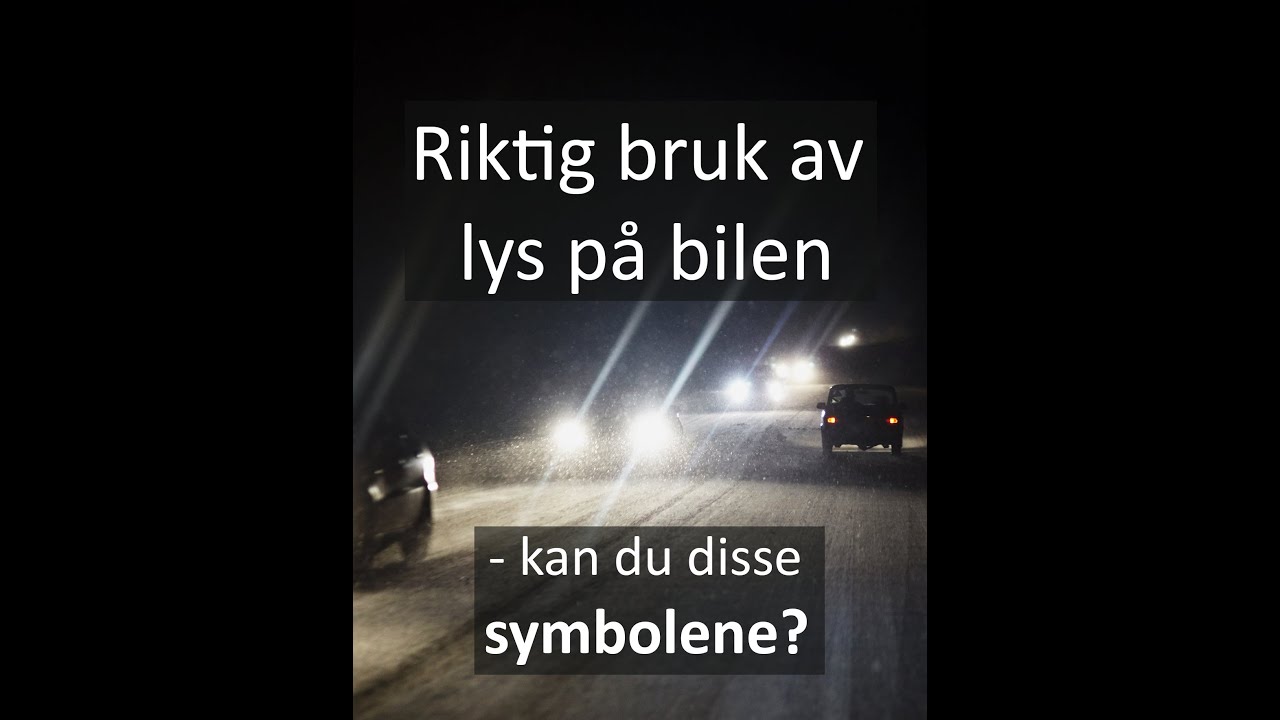 Riktig bruk av lys på bilen - kan du disse symbolene?