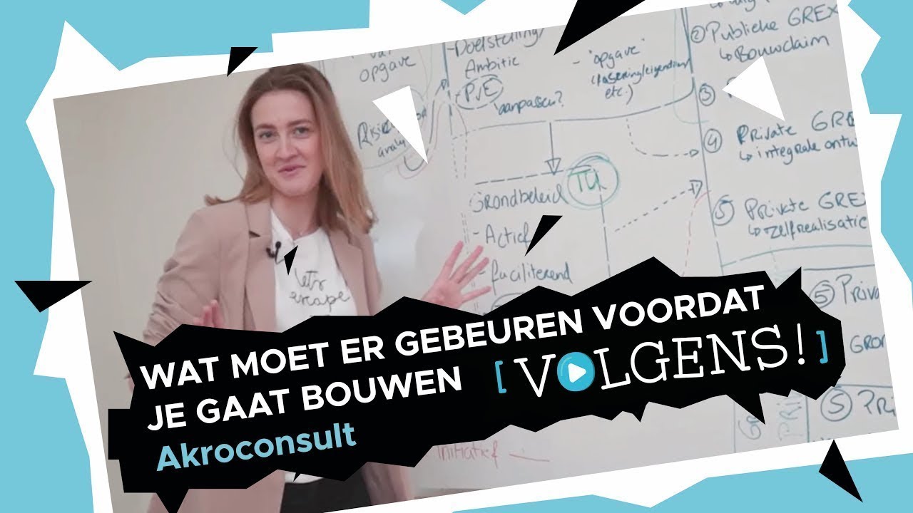 Wat doet een adviseur bij gebiedsontwikkeling volgens Akroconsult - #VOLGENS 4