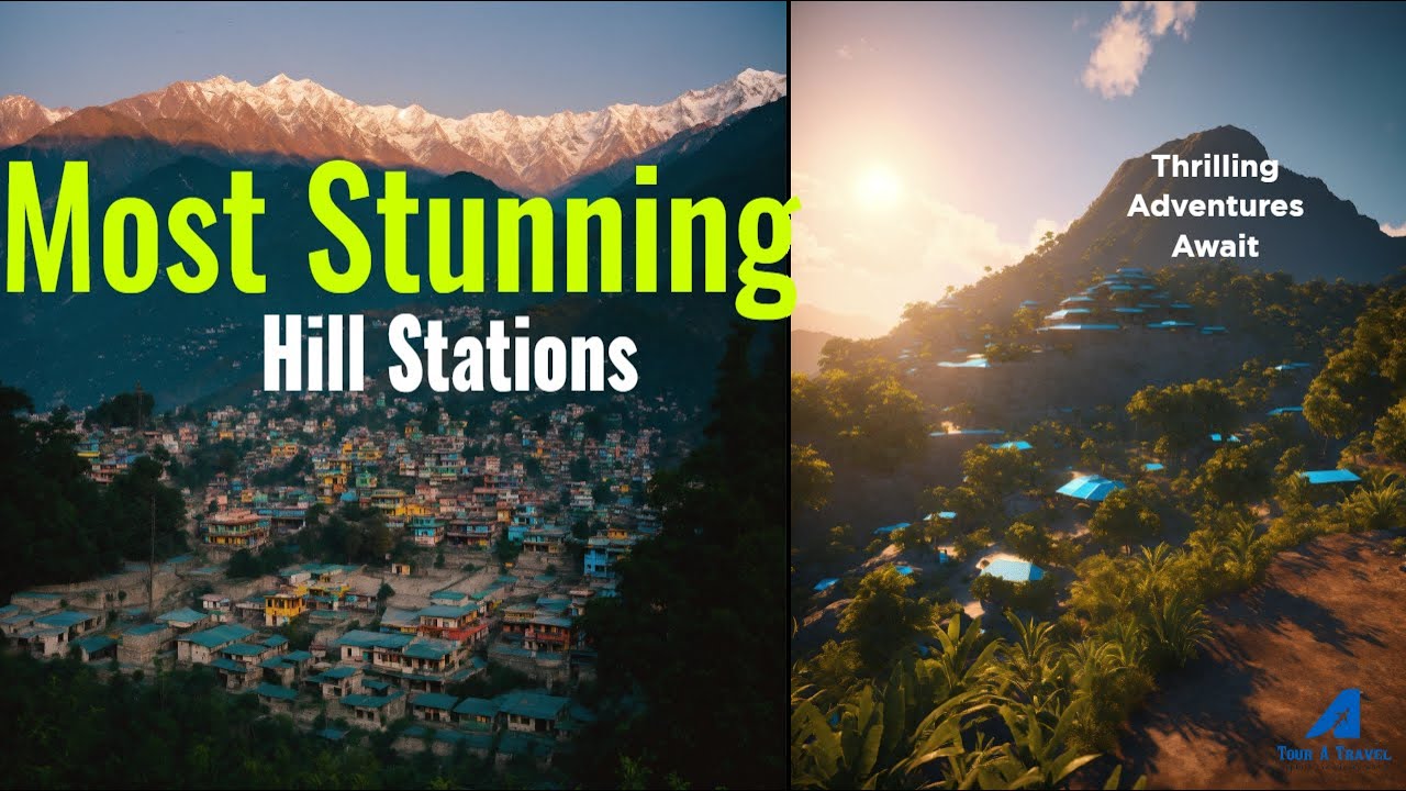 Top 7 Breathtaking Hill Stations You NEED to Visit #travel
