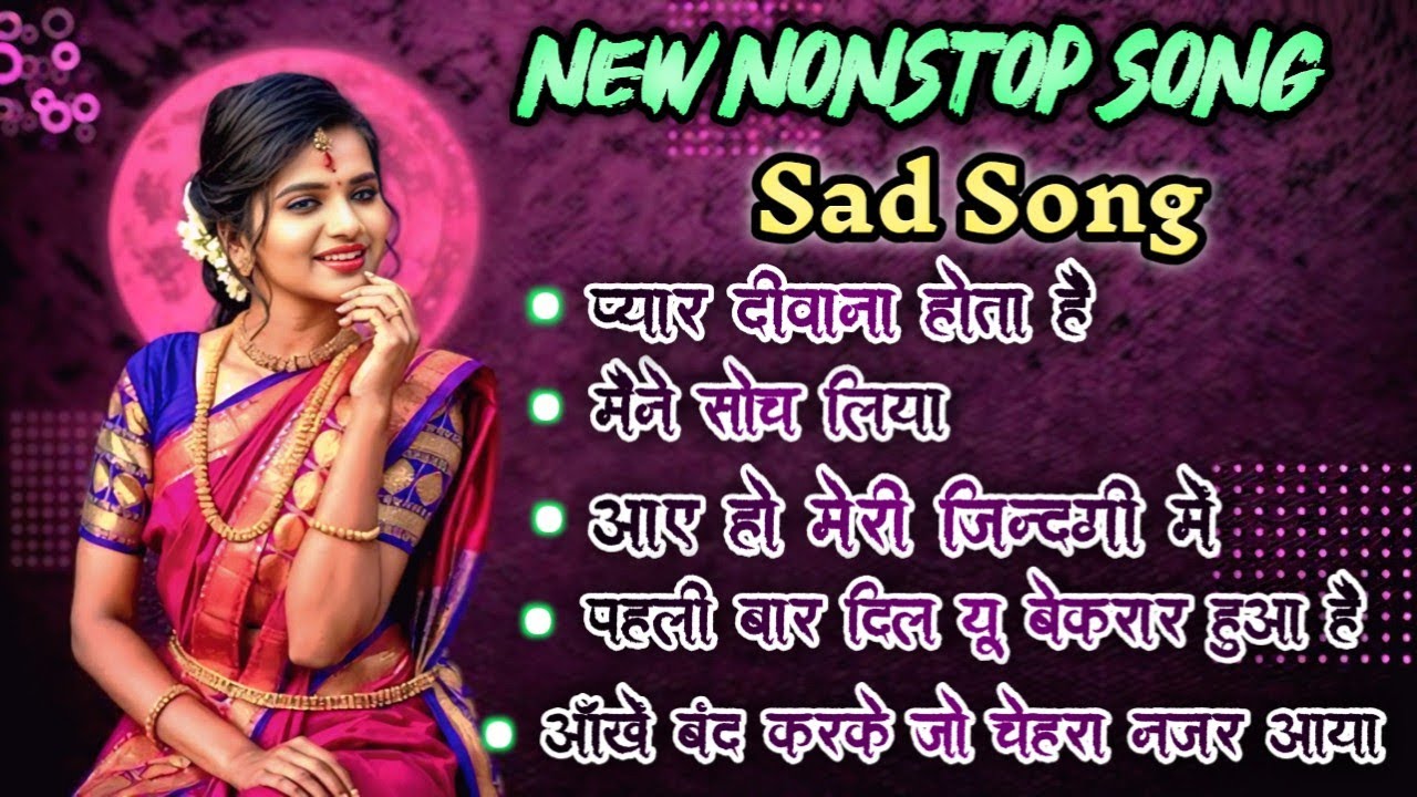 Romantic Non Stop Songs 💖 | Love Mashup | Heart Touching Romantic Songs Playlist