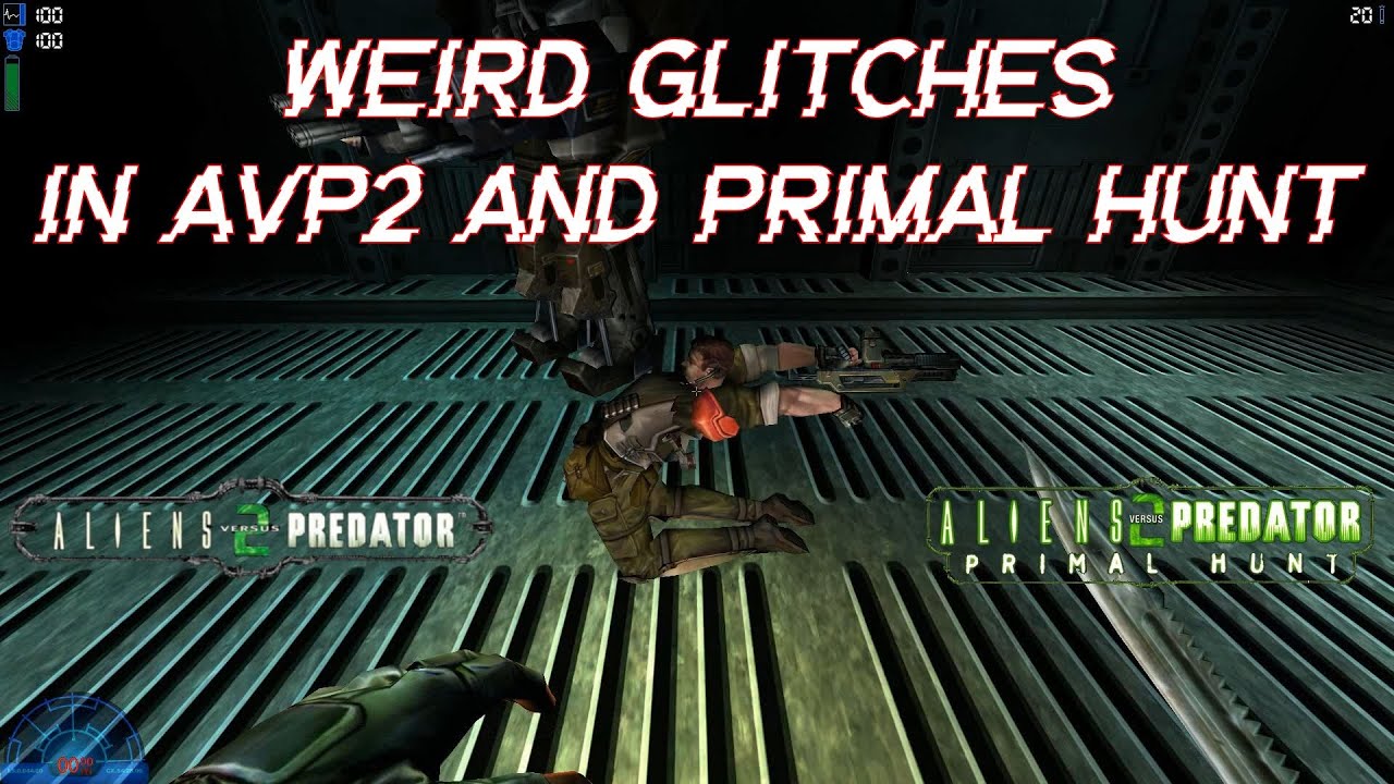 Weird Glitches in AvP2 and Primal Hunt